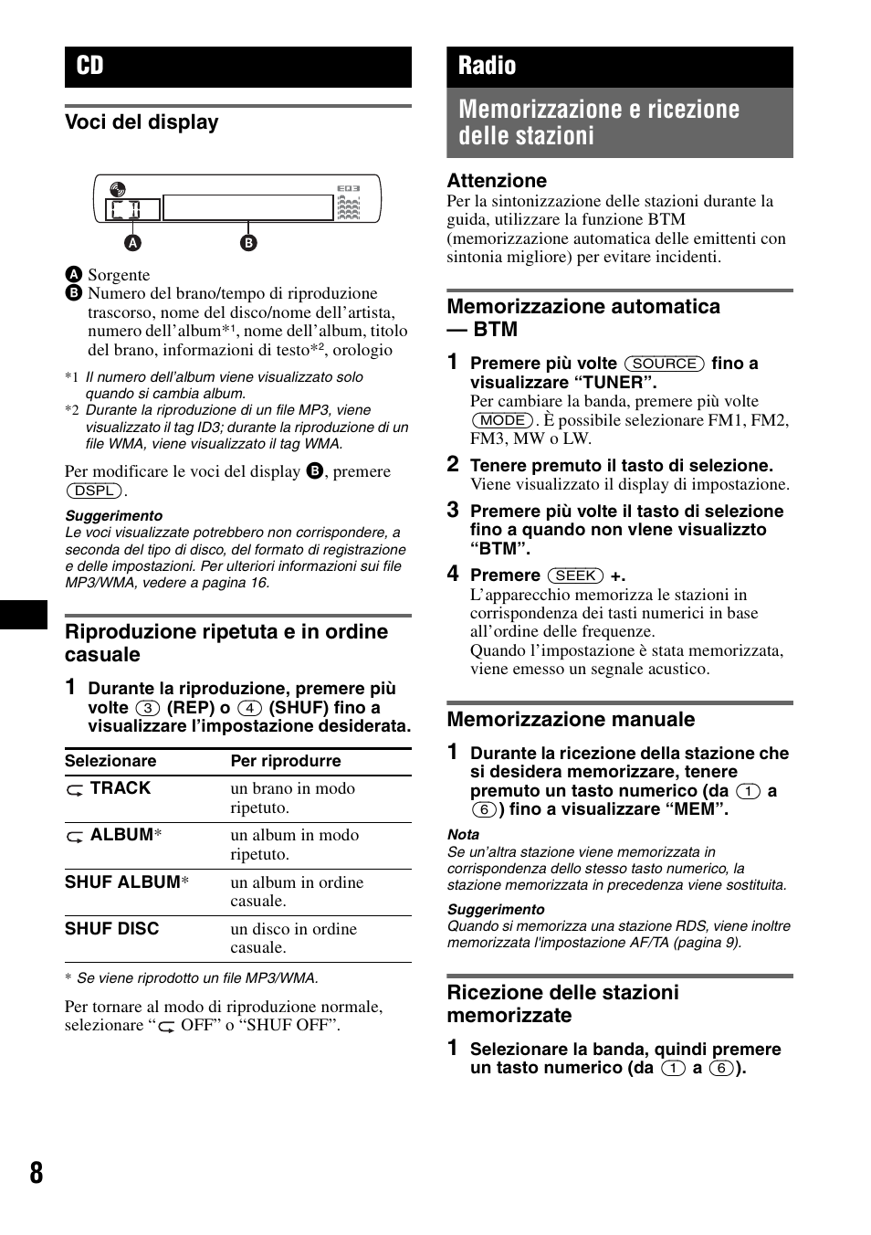 Voci del display, Riproduzione ripetuta e in ordine casuale, Radio | Memorizzazione e ricezione delle stazioni, Memorizzazione automatica - btm, Memorizzazione manuale, Ricezione delle stazioni memorizzate, Voci del display riproduzione ripetuta e in ordine, Casuale | Sony CDX-GT44IP User Manual | Page 66 / 100