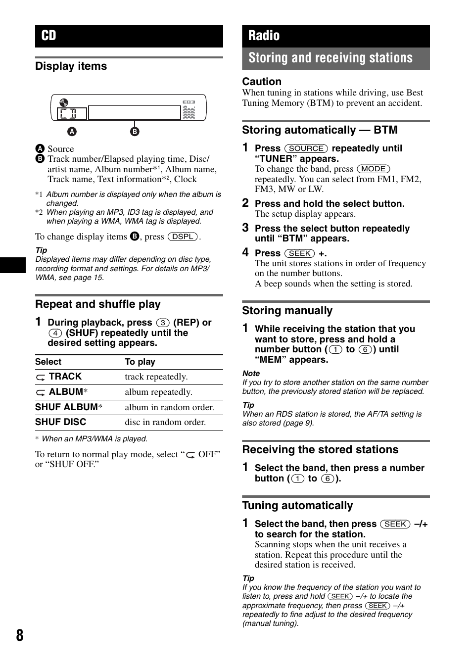 Display items, Repeat and shuffle play, Radio | Storing and receiving stations, Storing automatically - btm, Storing manually, Receiving the stored stations, Tuning automatically, Display items repeat and shuffle play, Radio storing and receiving stations | Sony CDX-GT44IP User Manual | Page 8 / 100