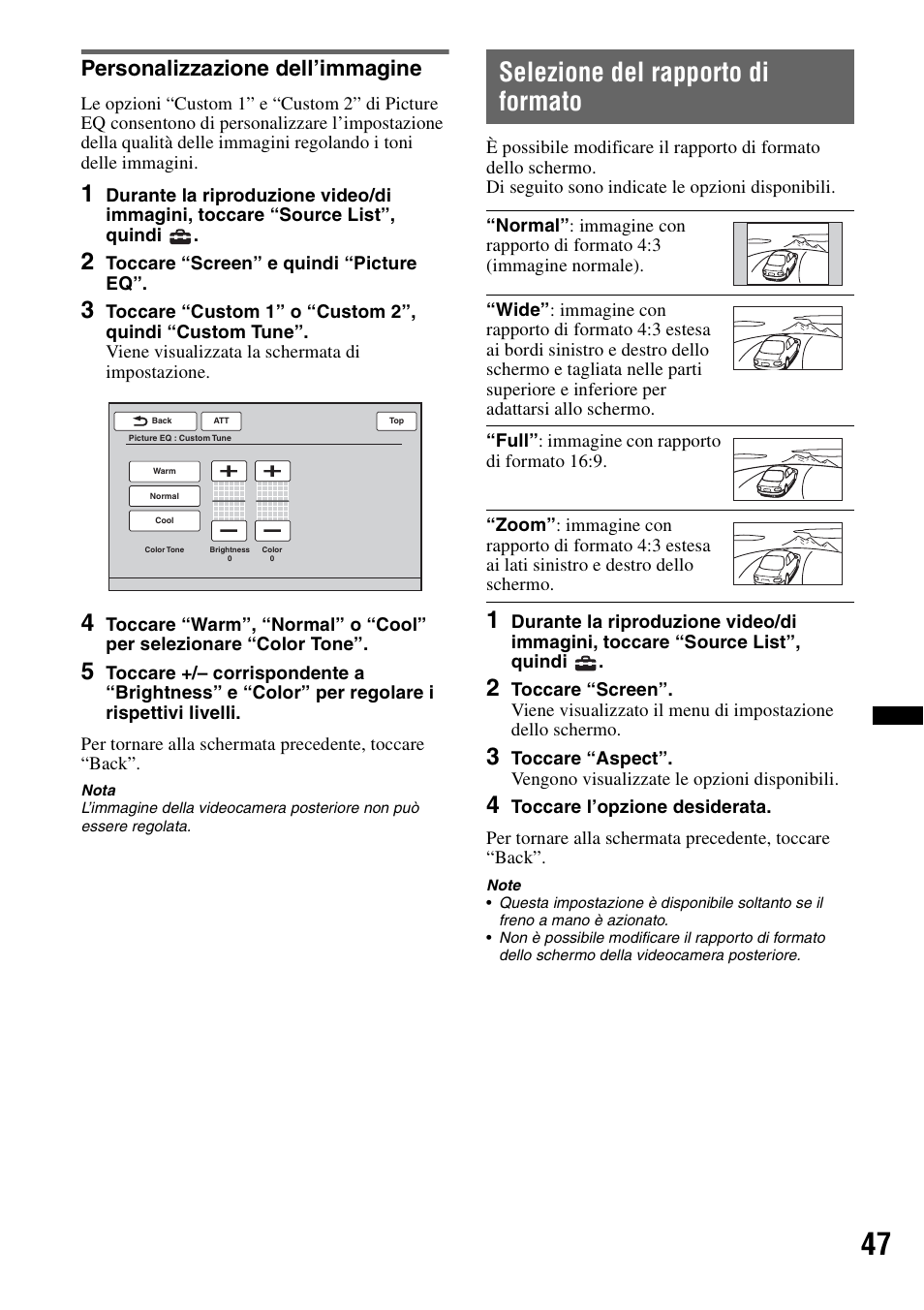 Personalizzazione dell’immagine, Selezione del rapporto di formato | Sony XAV-63 User Manual | Page 179 / 208