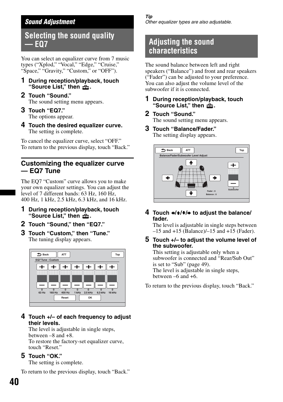 Sound adjustment, Selecting the sound quality - eq7, Customizing the equalizer curve - eq7 tune | Adjusting the sound characteristics, Selecting the sound quality — eq7, Customizing the equalizer curve — eq7 tune | Sony XAV-63 User Manual | Page 40 / 208