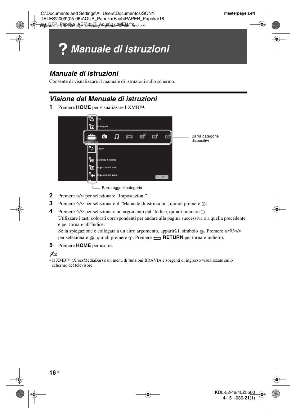 Manuale di istruzioni, Visione del manuale di istruzioni, 1 premere home per visualizzare l’xmb | 2 premere g/g per selezionare “impostazioni, 5 premere home per uscire | Sony KDL-52Z5800 User Manual | Page 115 / 175