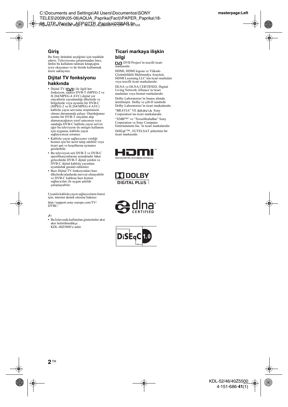 Giriş, Dijital tv fonksiyonu hakkında, Ticari markaya ilişkin bilgi | Sony KDL-52Z5800 User Manual | Page 151 / 175