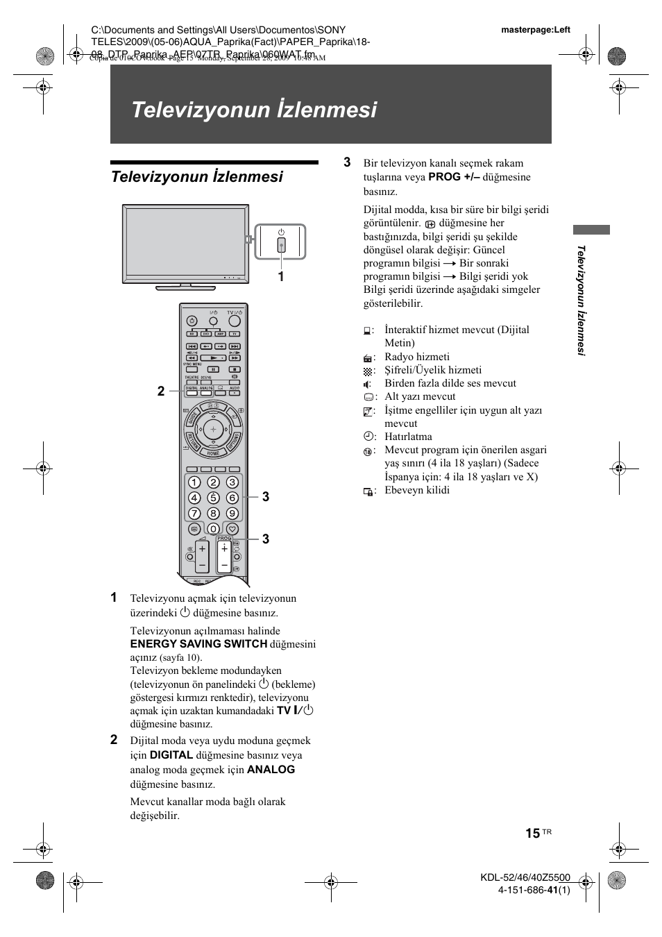 Televizyonun åzlenmesi, Televizyonun izlenmesi | Sony KDL-52Z5800 User Manual | Page 164 / 175