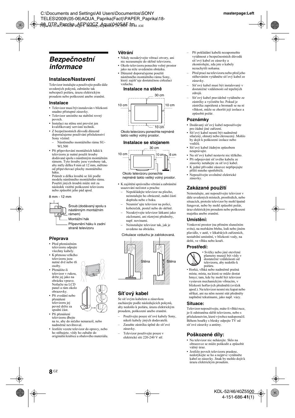 Bezpeènostní informace, Bezpečnostní informace, Instalace/nastavení | Sít’ový kabel, Zakázané použití, Poškozené díly | Sony KDL-52Z5800 User Manual | Page 57 / 175