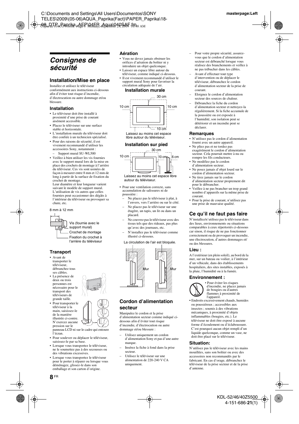 Consignes de sécurité, Installation/mise en place, Cordon d’alimentation secteur | Ce qu’il ne faut pas faire | Sony KDL-52Z5800 User Manual | Page 82 / 175