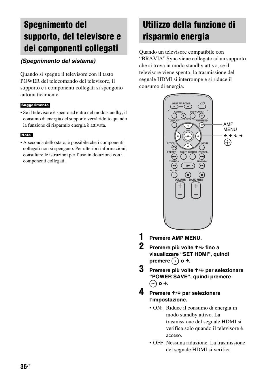 Utilizzo della funzione di risparmio energia, Spegnimento del supporto, del televisore e, Dei componenti collegati (spegnimento del sistema) | Utilizzo della funzione di risparmio, Energia, Spegnimento del sistema) | Sony RHT-G1550 User Manual | Page 84 / 196