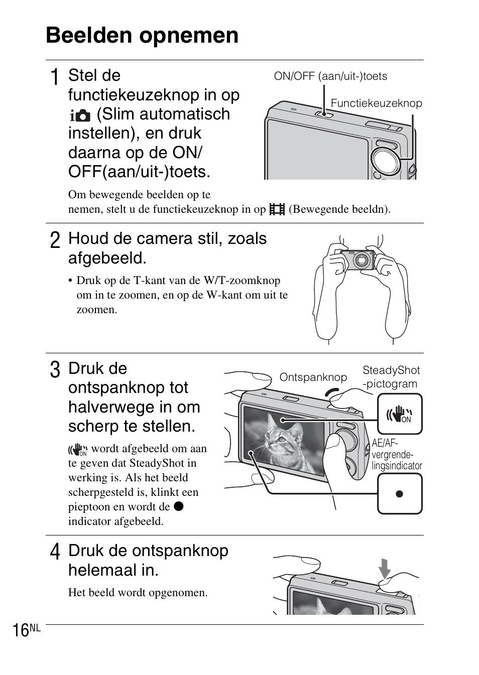 Beelden opnemen, Beelden opnemen 1, Houd de camera stil, zoals afgebeeld | Druk de ontspanknop helemaal in | Sony DSC-WX1 User Manual | Page 162 / 483