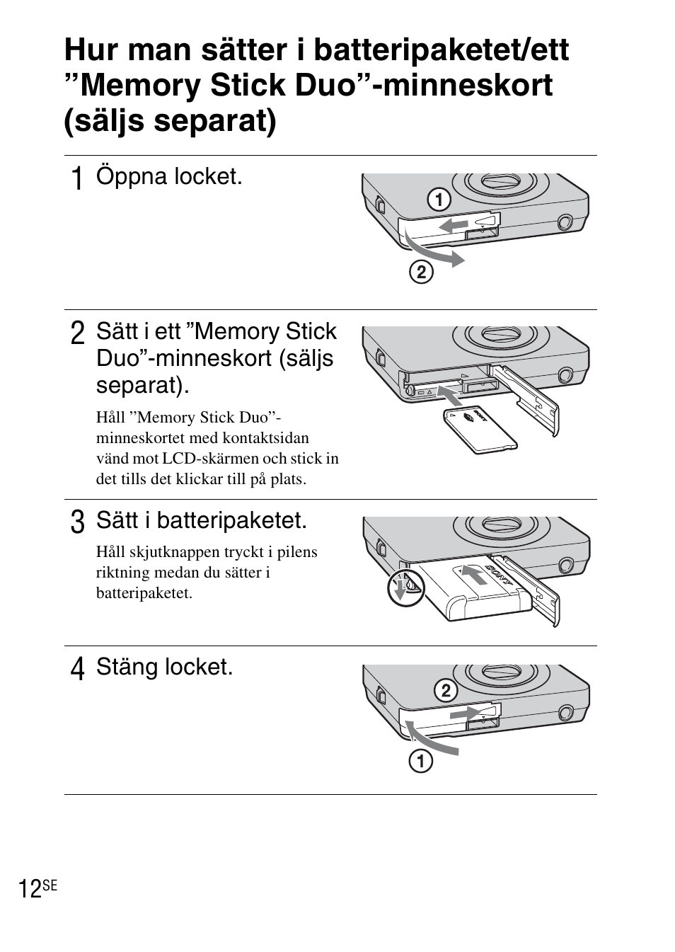 Hur man sätter i batteripaketet/ett, Memory stick duo”-minneskort (säljs separat) | Sony DSC-WX1 User Manual | Page 284 / 483