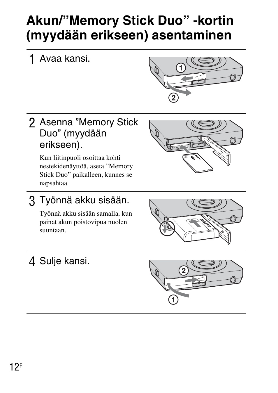 Akun/”memory stick duo” -kortin (myydään erikseen), Asentaminen | Sony DSC-WX1 User Manual | Page 308 / 483