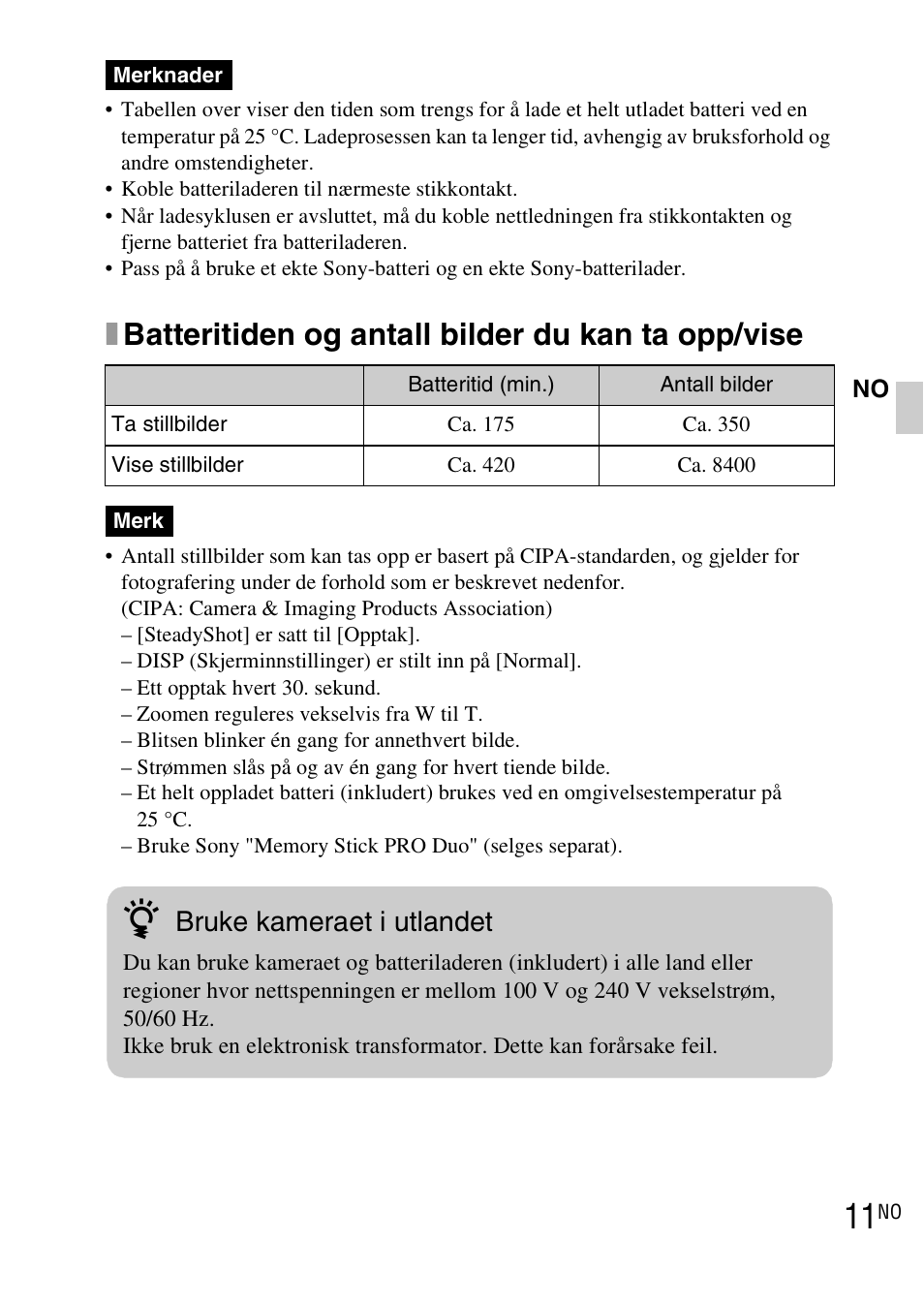 Xbatteritiden og antall bilder du kan ta opp/vise, Bruke kameraet i utlandet | Sony DSC-WX1 User Manual | Page 331 / 483