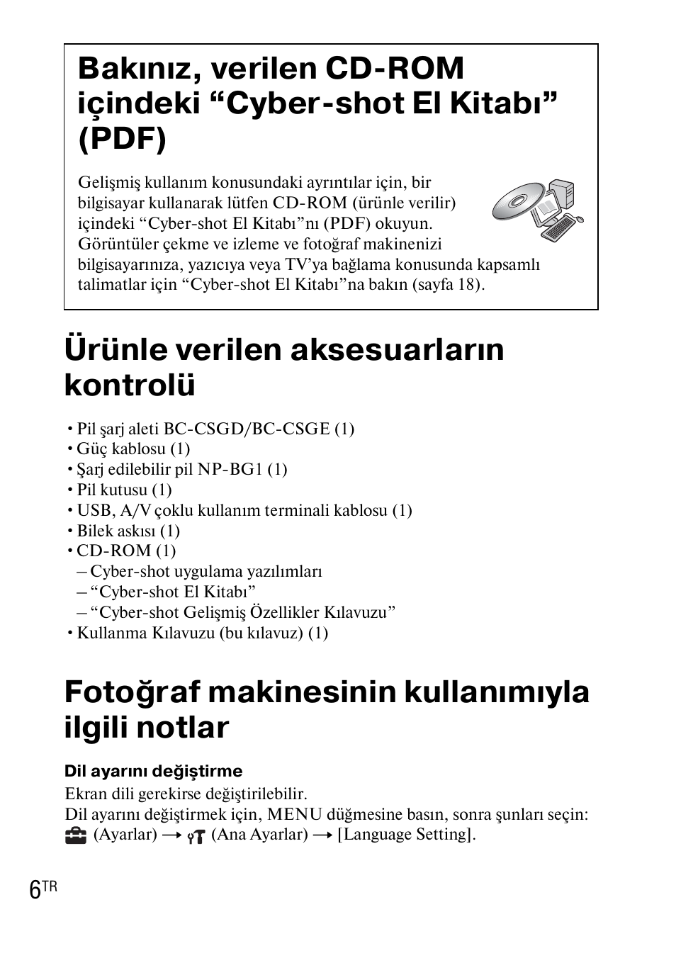 Ürünle verilen aksesuarların kontrolü, Fotoğraf makinesinin kullanımıyla ilgili notlar | Sony DSC-WX1 User Manual | Page 426 / 483