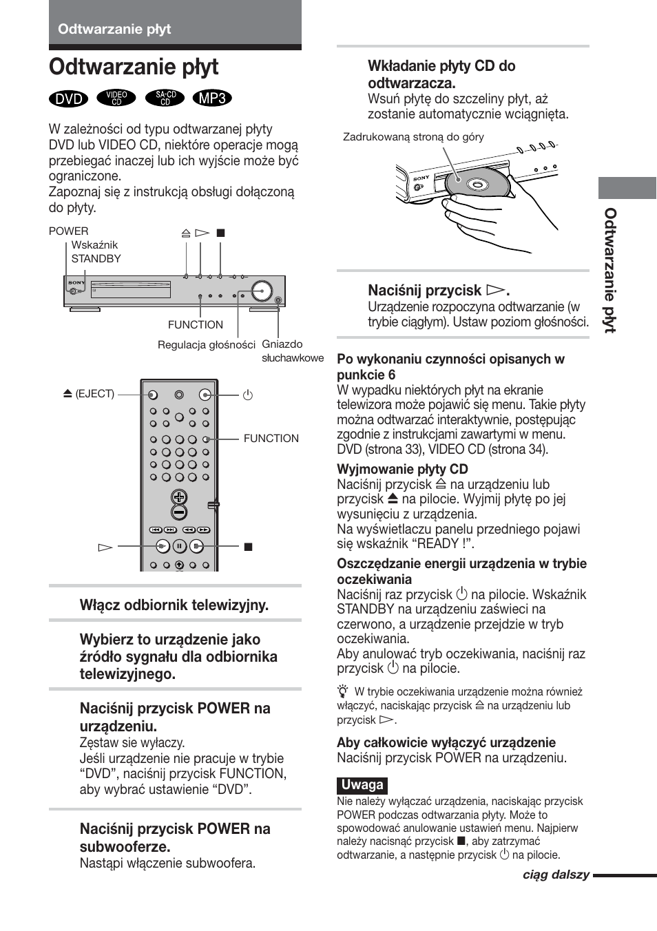 Odtwarzanie płyt, Włącz odbiornik telewizyjny, Naciśnij przycisk power na urządzeniu | Naciśnij przycisk power na subwooferze, Wkładanie płyty cd do odtwarzacza, Naciśnij przycisk h | Sony DAV-S888 User Manual | Page 461 / 516