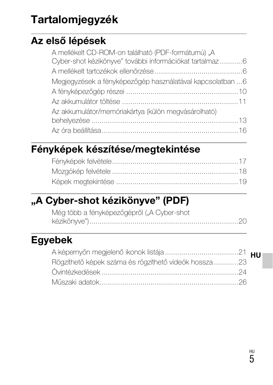 Tartalomjegyzék, Az első lépések, Fényképek készítése/megtekintése | A cyber-shot kézikönyve” (pdf), Egyebek | Sony DSC-W360 User Manual | Page 249 / 516