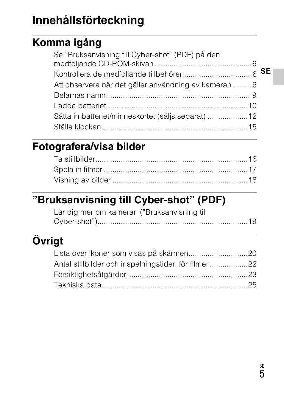 Innehållsförteckning, Komma igång, Fotografera/visa bilder | Bruksanvisning till cyber-shot” (pdf), Övrigt | Sony DSC-W360 User Manual | Page 303 / 516