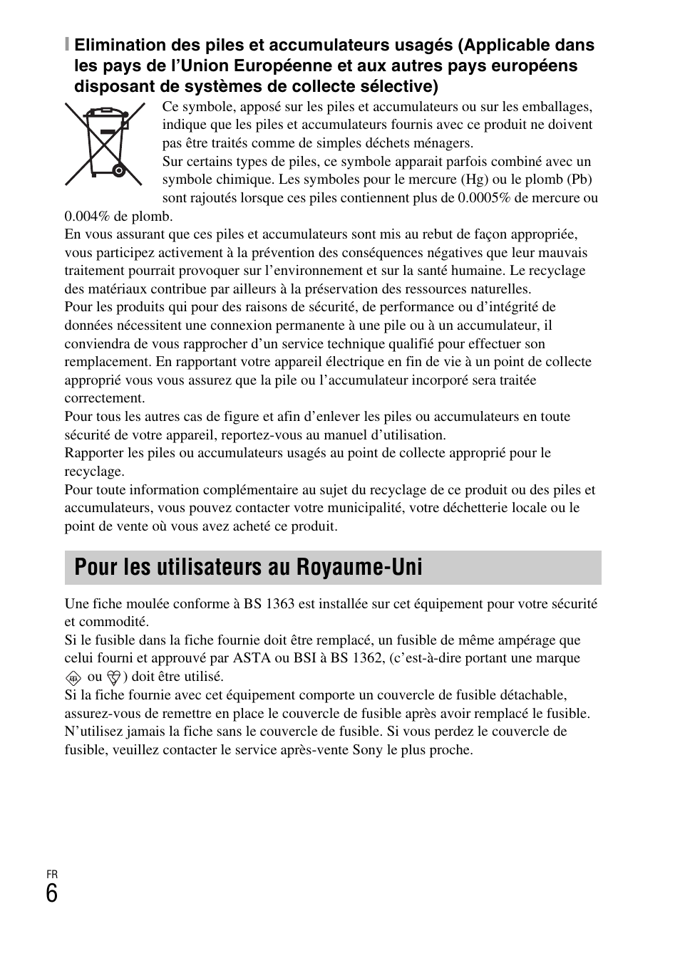 Pour les utilisateurs au royaume-uni | Sony DSC-W360 User Manual | Page 34 / 516