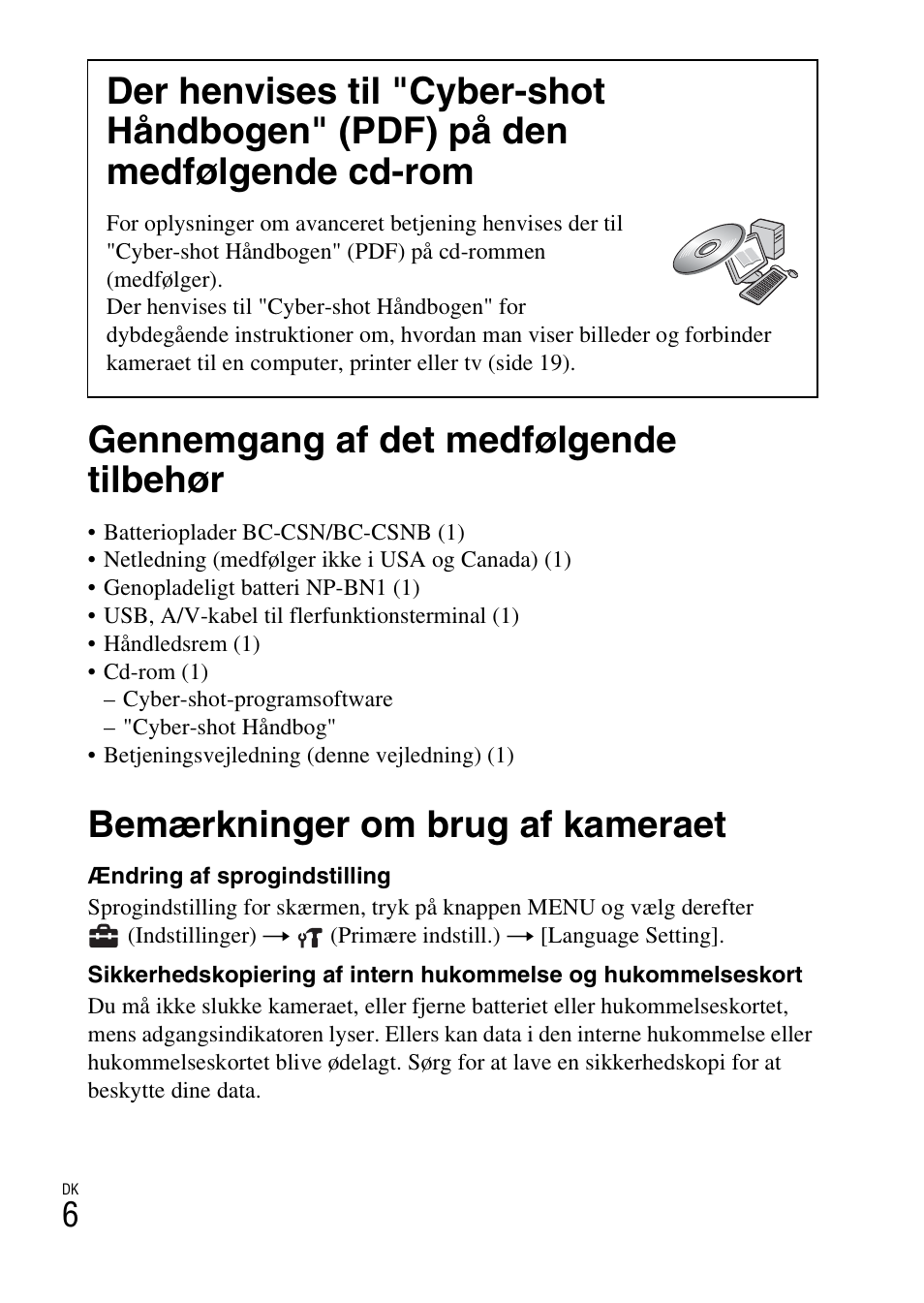 Gennemgang af det medfølgende tilbehør, Bemærkninger om brug af kameraet | Sony DSC-W360 User Manual | Page 382 / 516