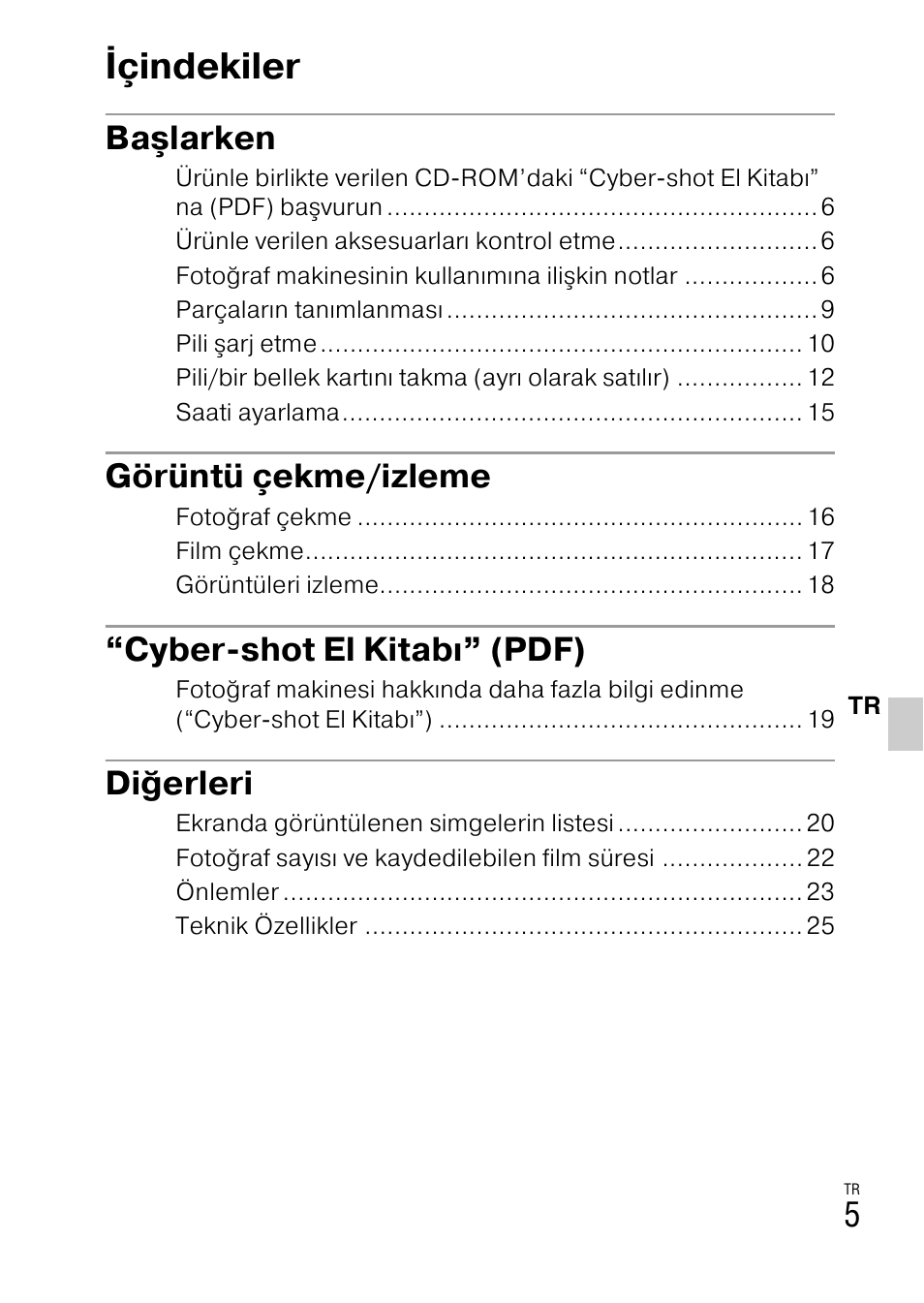 Içindekiler, Başlarken, Görüntü çekme/izleme | Cyber shot el kitabı” (pdf), Diğerleri | Sony DSC-W360 User Manual | Page 459 / 516