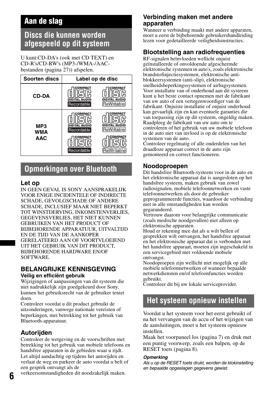 Aan de slag, Discs die kunnen worden afgespeeld op dit systeem, Opmerkingen over bluetooth | Het systeem opnieuw instellen | Sony MEX-BT4700U User Manual | Page 140 / 172