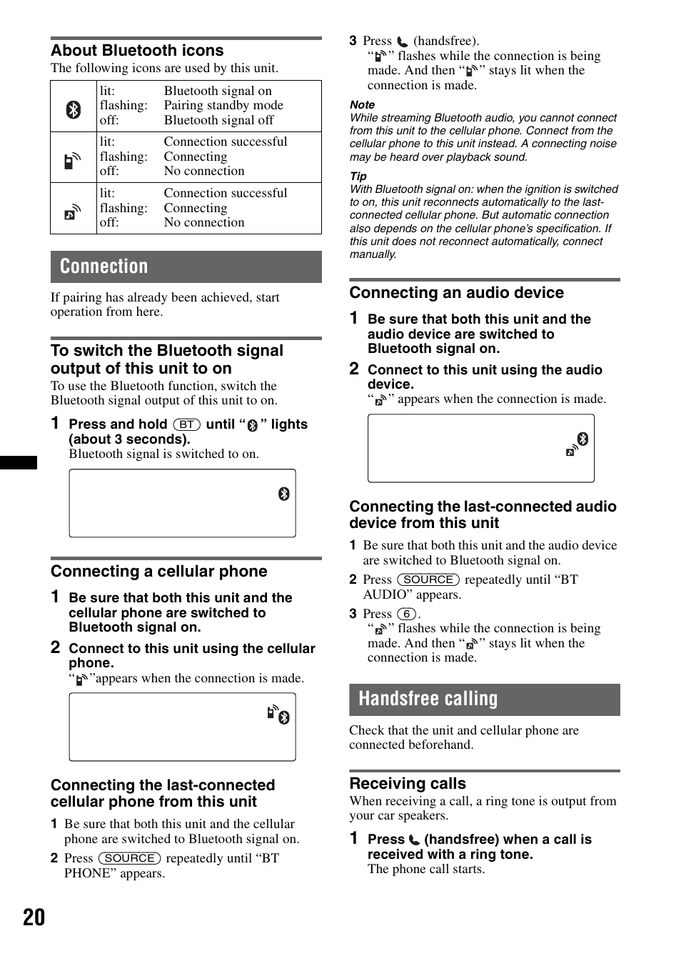 About bluetooth icons, Connection, Connecting a cellular phone | Connecting an audio device, Handsfree calling, Receiving calls | Sony MEX-BT4700U User Manual | Page 20 / 172