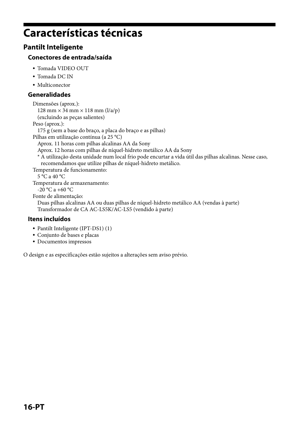 Características técnicas, Pantilt inteligente, Conectores de entrada/saída | Generalidades, Itens incluídos | Sony IPT-DS1 User Manual | Page 126 / 189