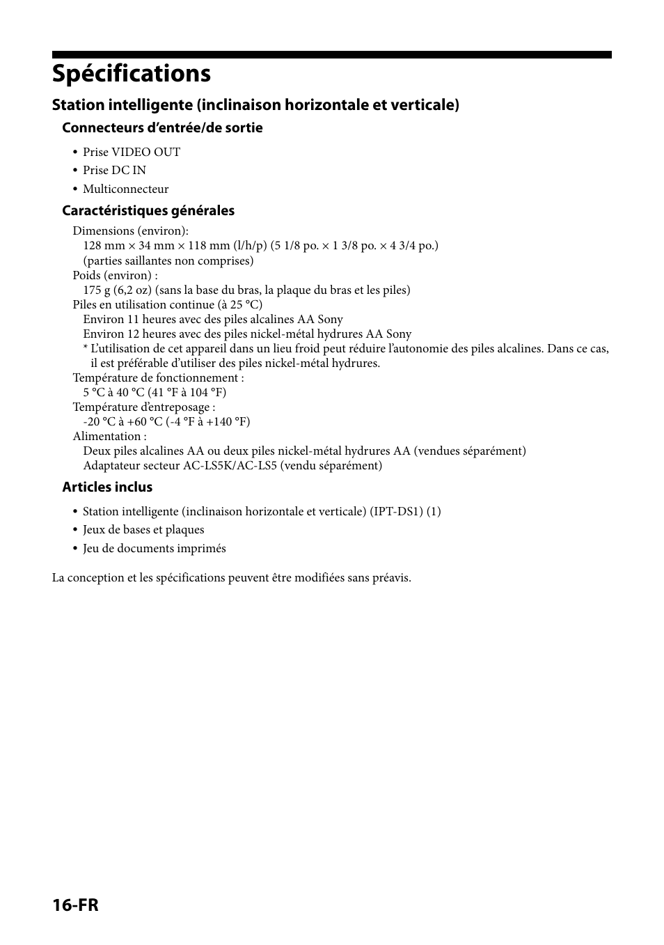 Spécifications, Connecteurs d’entrée/de sortie, Caractéristiques générales | Articles inclus | Sony IPT-DS1 User Manual | Page 30 / 189