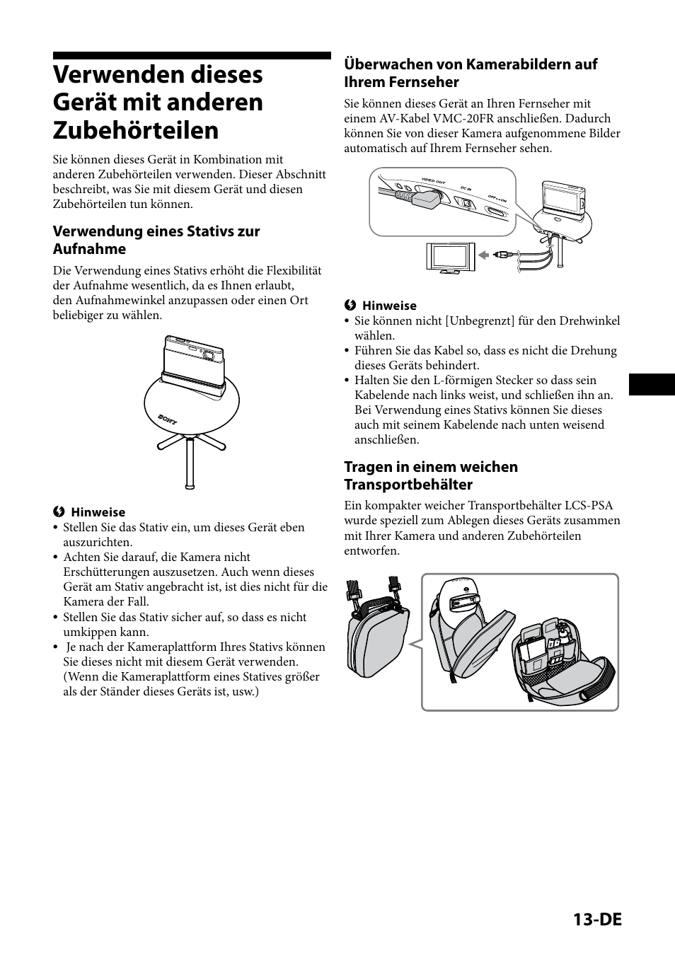 Verwenden dieses gerät mit anderen zubehörteilen, Verwendung eines stativs zur aufnahme, Überwachen von kamerabildern auf ihrem fernseher | Tragen in einem weichen transportbehälter | Sony IPT-DS1 User Manual | Page 43 / 189