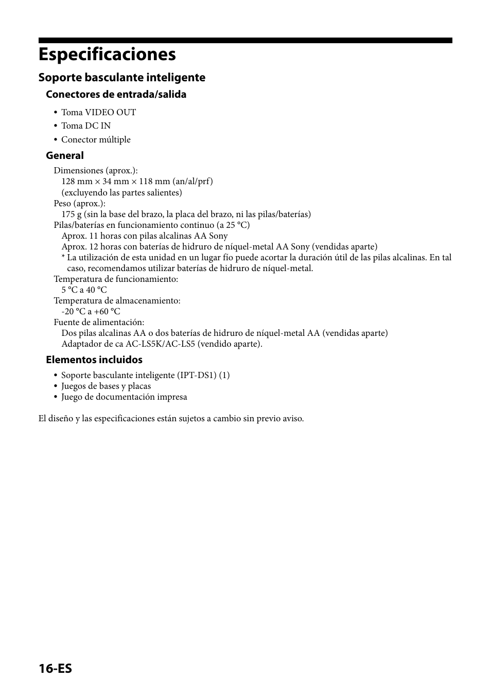 Especificaciones, Soporte basculante inteligente, Conectores de entrada/salida | General, Elementos incluidos | Sony IPT-DS1 User Manual | Page 60 / 189