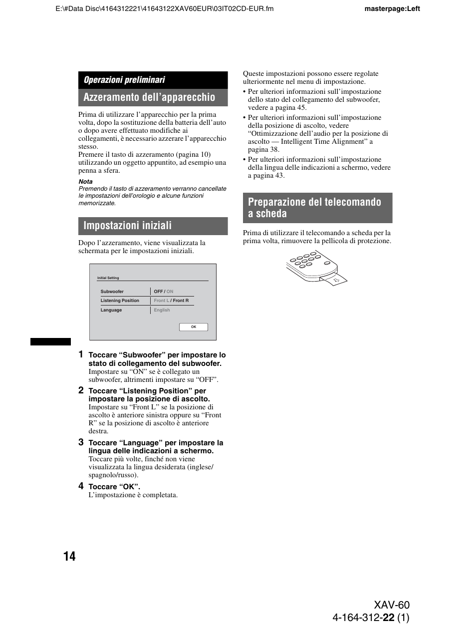 Operazioni preliminari, Azzeramento dell’apparecchio, Impostazioni iniziali | Preparazione del telecomando a scheda | Sony XAV-60 User Manual | Page 136 / 188