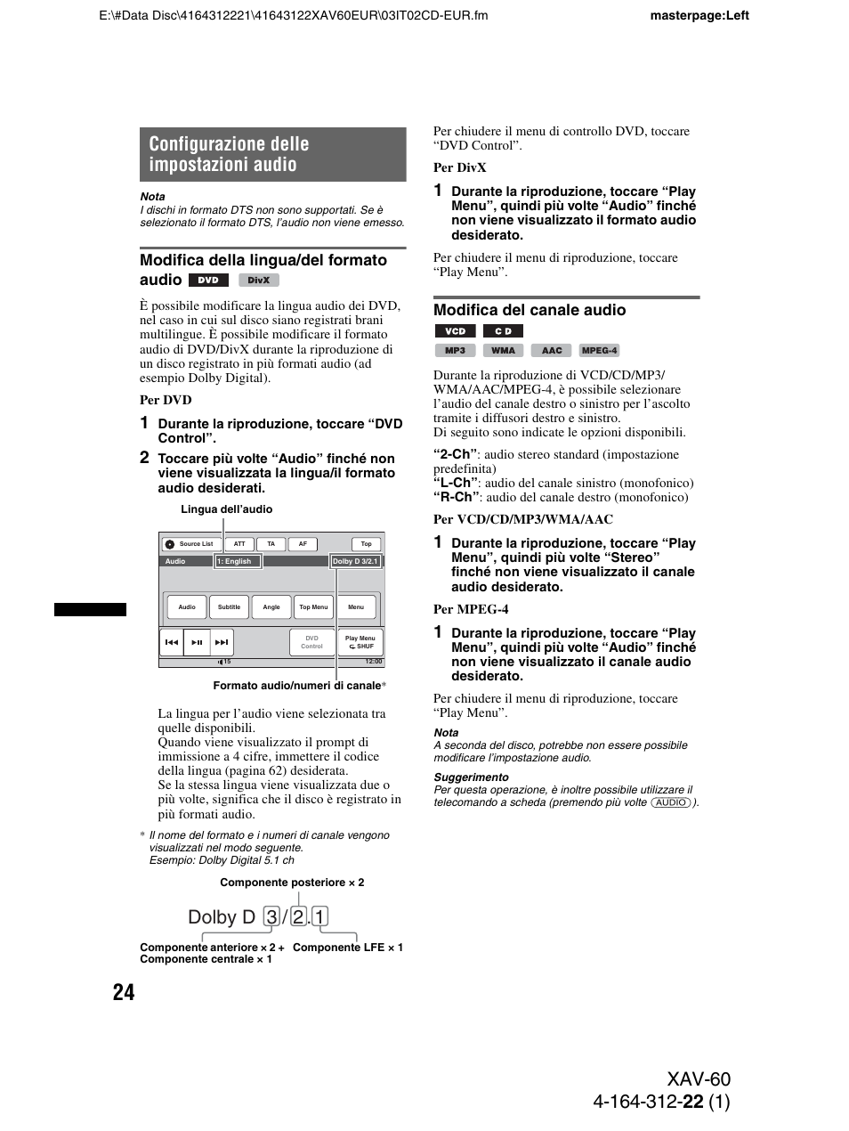 Configurazione delle impostazioni audio, Modifica della lingua/del formato audio, Modifica del canale audio | Dolby d 3 / 2 | Sony XAV-60 User Manual | Page 146 / 188