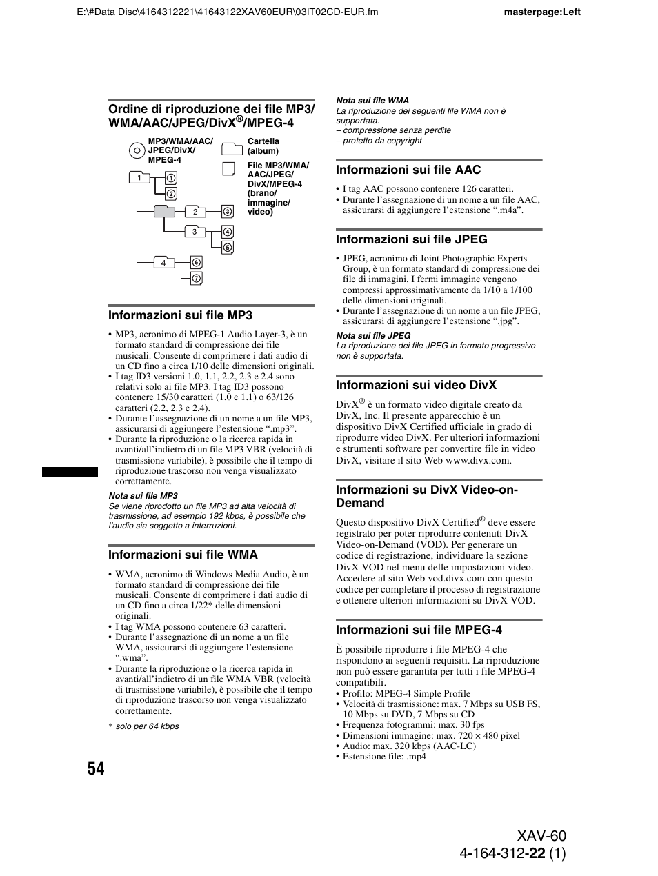 Informazioni sui file mp3, Informazioni sui file wma, Informazioni sui file aac | Informazioni sui file jpeg, Informazioni sui video divx, Informazioni su divx video-on- demand, Informazioni sui file mpeg-4, Mpeg-4 | Sony XAV-60 User Manual | Page 176 / 188