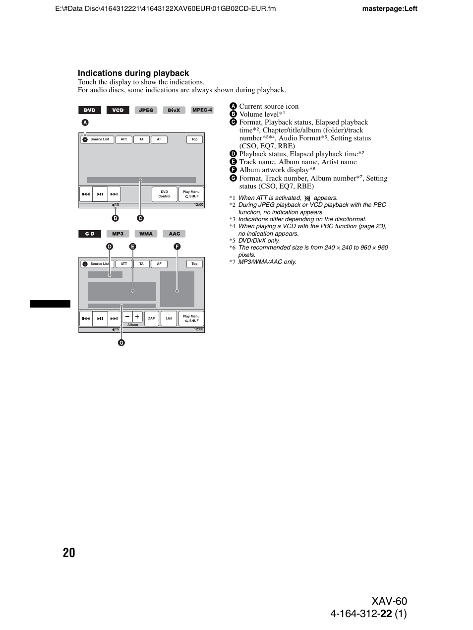 Indications during playback, Cformat, playback status, elapsed playback time, Chapter/title/album (folder)/track number | Audio format, Gformat, track number, album number, Setting status (cso, eq7, rbe) | Sony XAV-60 User Manual | Page 20 / 188