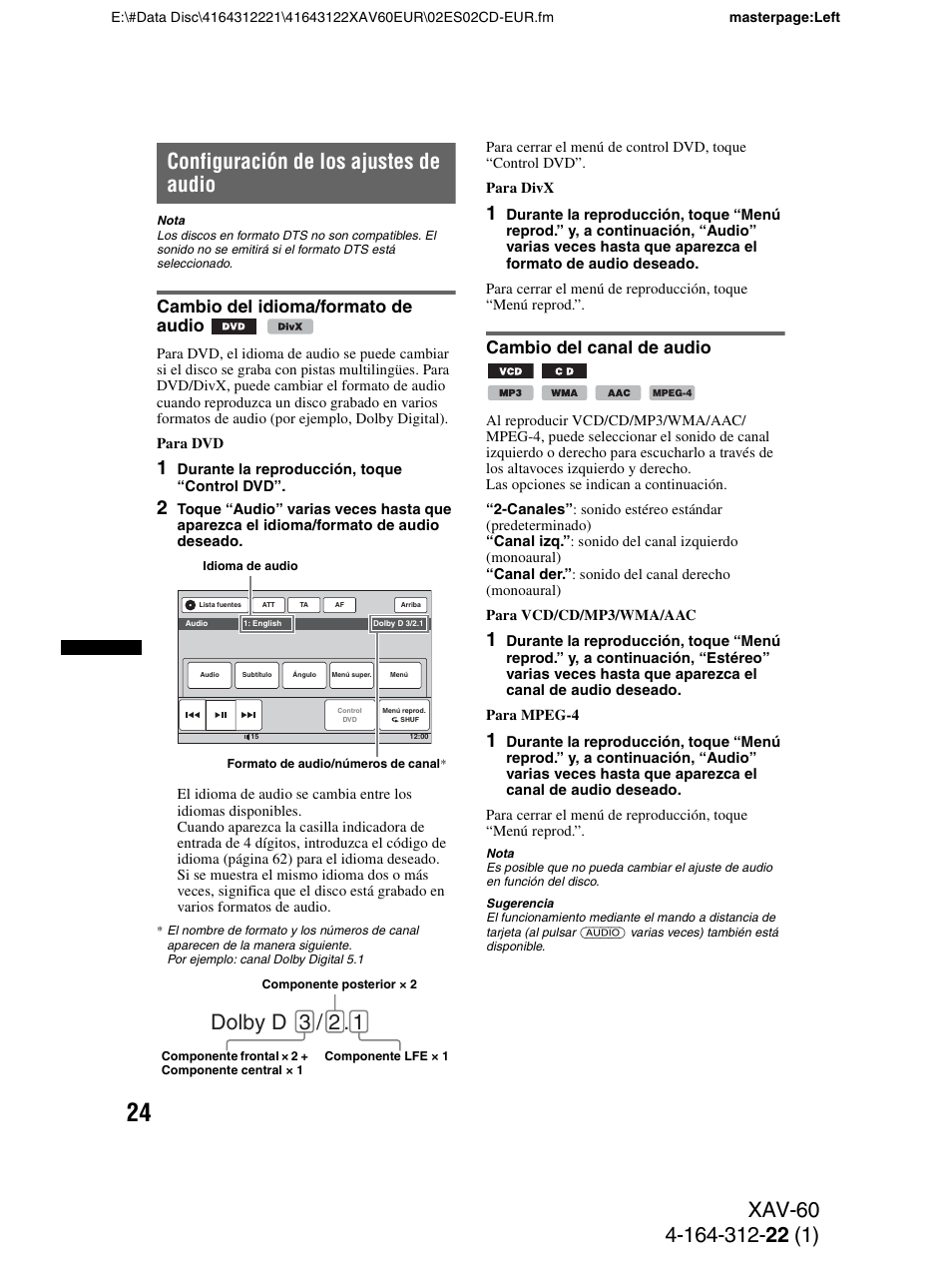 Configuración de los ajustes de audio, Cambio del idioma/formato de audio, Cambio del canal de audio | Dolby d 3 / 2 | Sony XAV-60 User Manual | Page 82 / 188