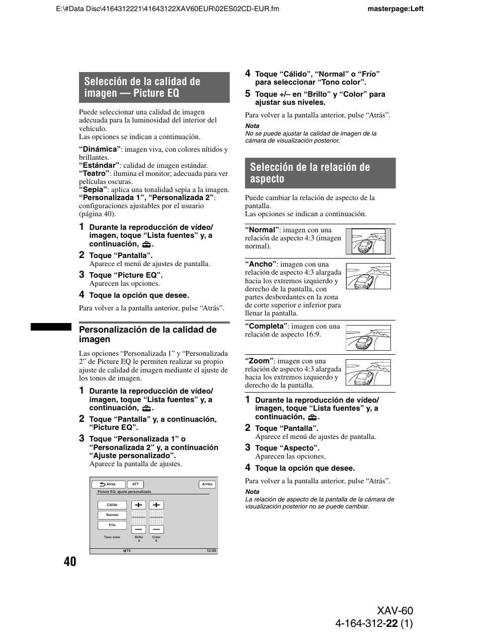 Selección de la calidad de imagen - picture eq, Personalización de la calidad de imagen, Selección de la relación de aspecto | Selección de la calidad de imagen — picture eq | Sony XAV-60 User Manual | Page 98 / 188