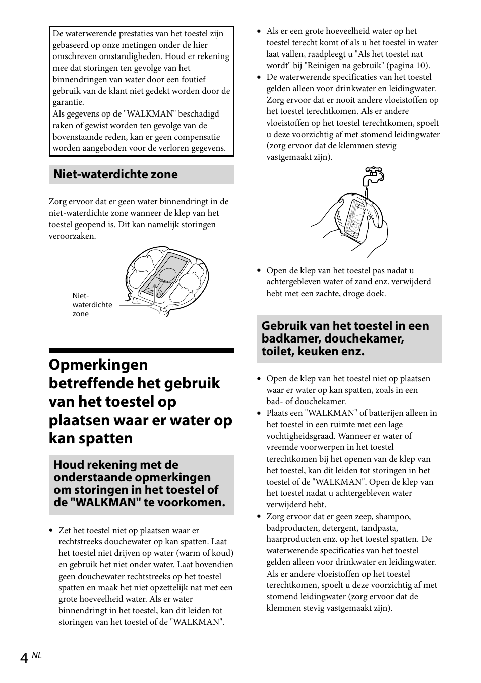 Opmerkingen betreffende het gebruik van, Het toestel op plaatsen waar er water op, Kan spatten | Niet-waterdichte zone | Sony RDP-NWR100 User Manual | Page 52 / 156