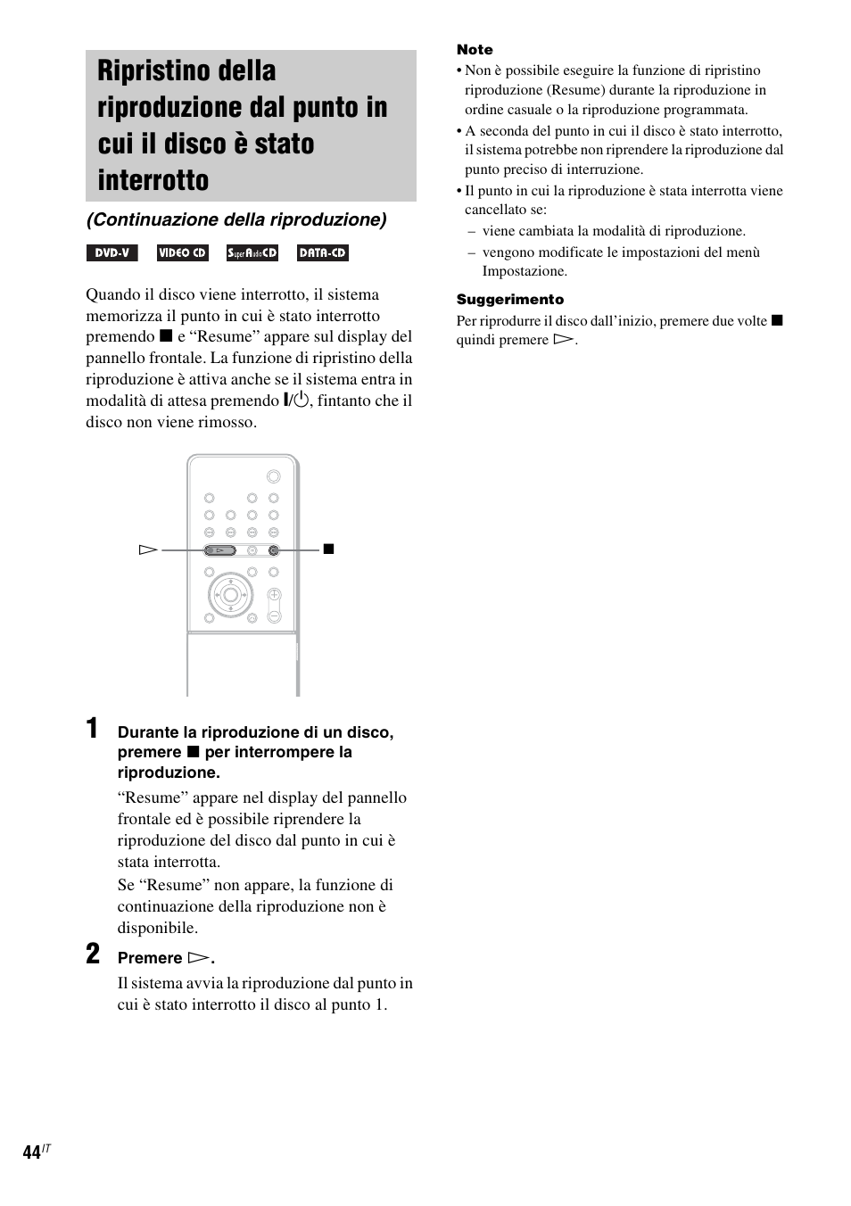 Continuazione della riproduzione), Ripristino della riproduzione dal punto in | Sony DAV-LF1 User Manual | Page 164 / 488