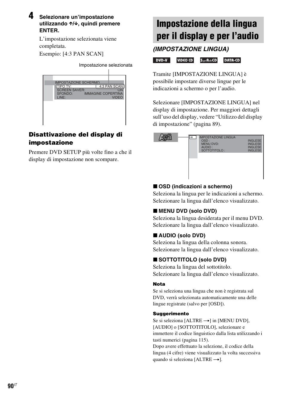 Impostazione lingua), Impostazione della lingua per il display e, Per l’audio (impostazione lingua) | Disattivazione del display di impostazione | Sony DAV-LF1 User Manual | Page 210 / 488