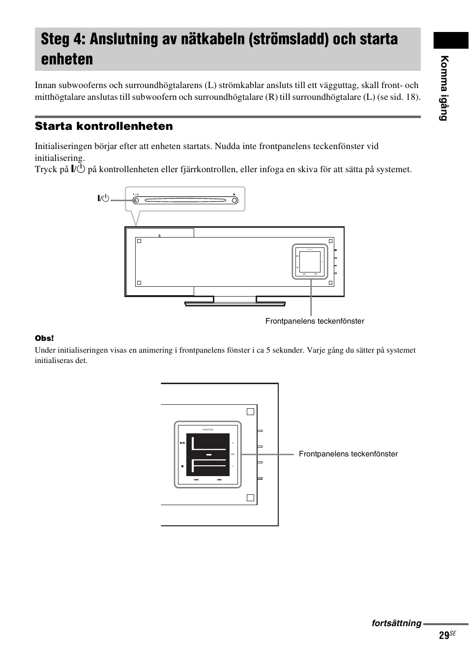 Steg 4: anslutning av nätkabeln, Strömsladd) och starta enheten, Starta kontrollenheten | Sony DAV-LF1 User Manual | Page 269 / 488