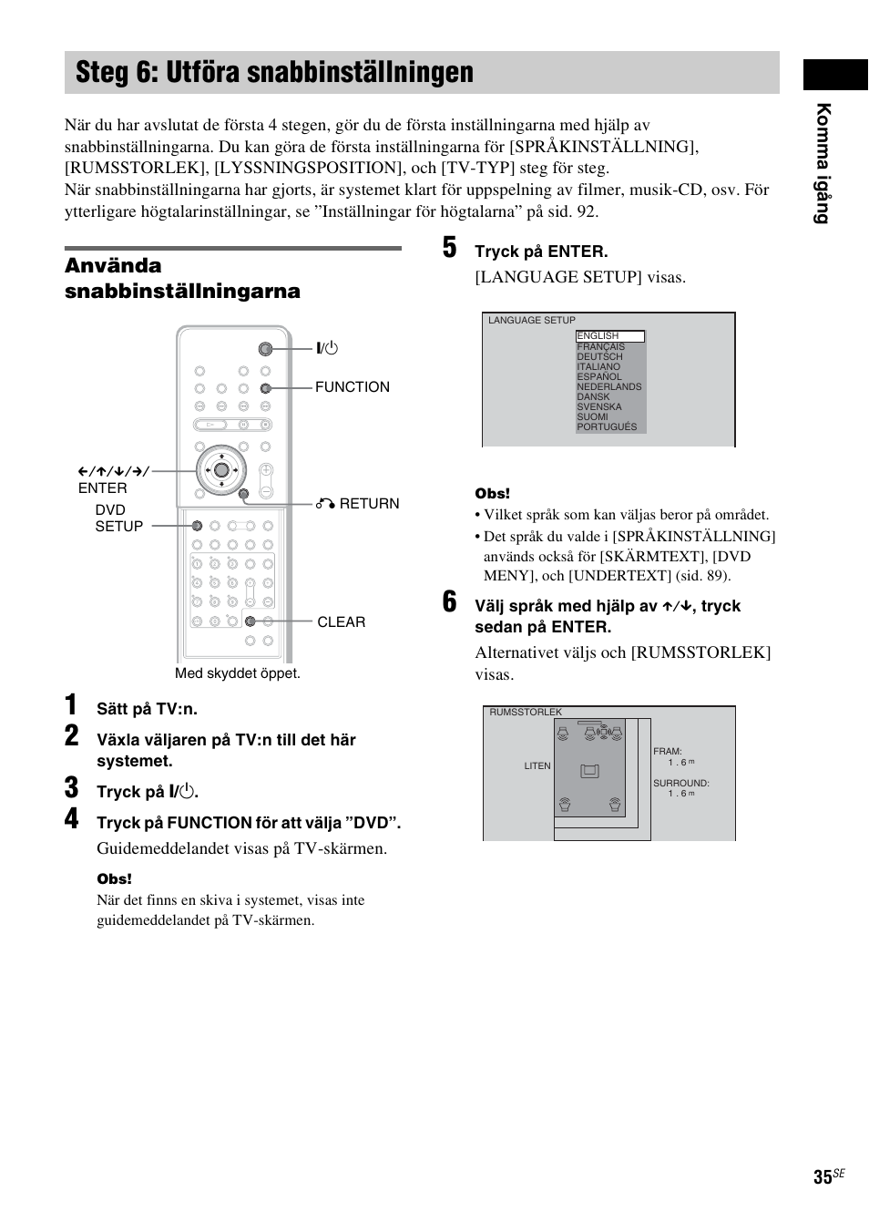 Steg 6: utföra snabbinställningen, Använda snabbinställningarna | Sony DAV-LF1 User Manual | Page 275 / 488