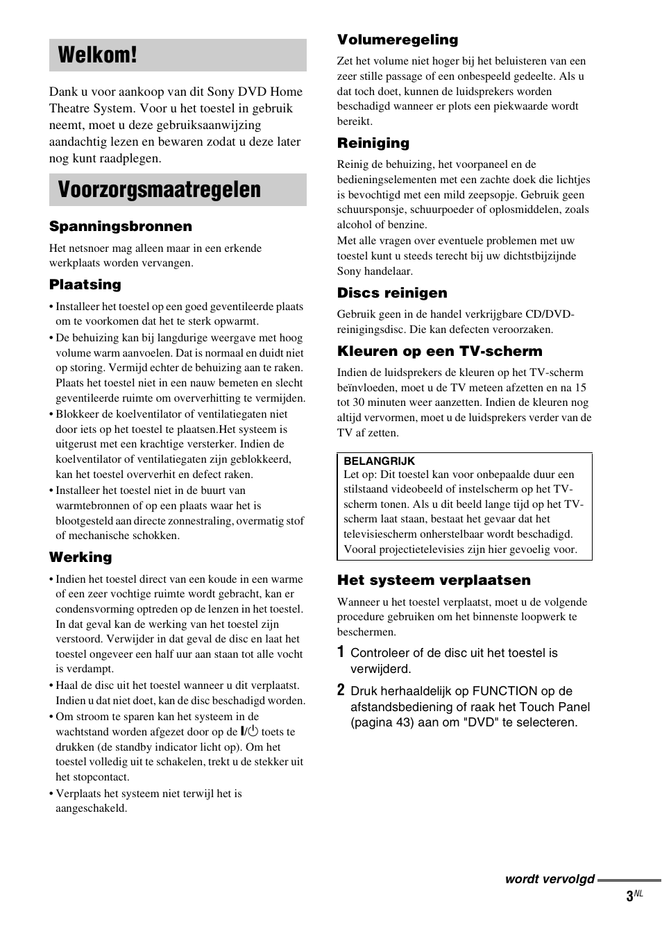 Welkom, Voorzorgsmaatregelen, Welkom! voorzorgsmaatregelen | Sony DAV-LF1 User Manual | Page 3 / 488