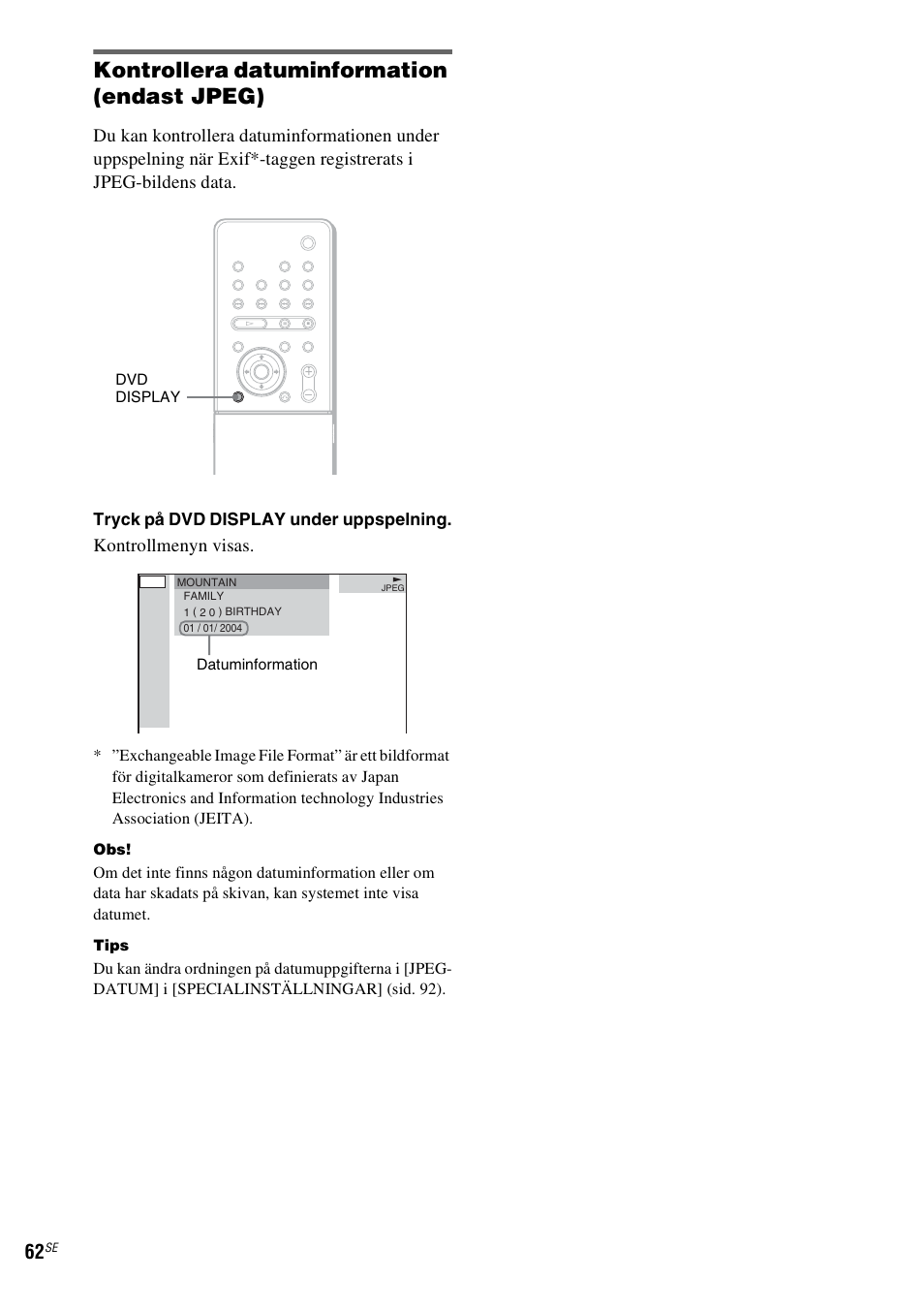 Sid. 62), Kontrollera datuminformation (endast jpeg), Kontrollmenyn visas | Sony DAV-LF1 User Manual | Page 302 / 488