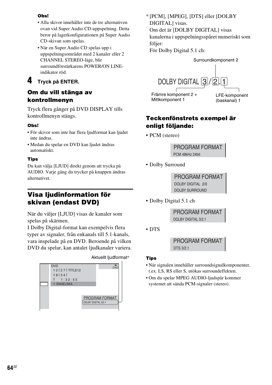 Dolby digital 3 / 2, Visa ljudinformation för skivan (endast dvd), Program format | Sony DAV-LF1 User Manual | Page 304 / 488