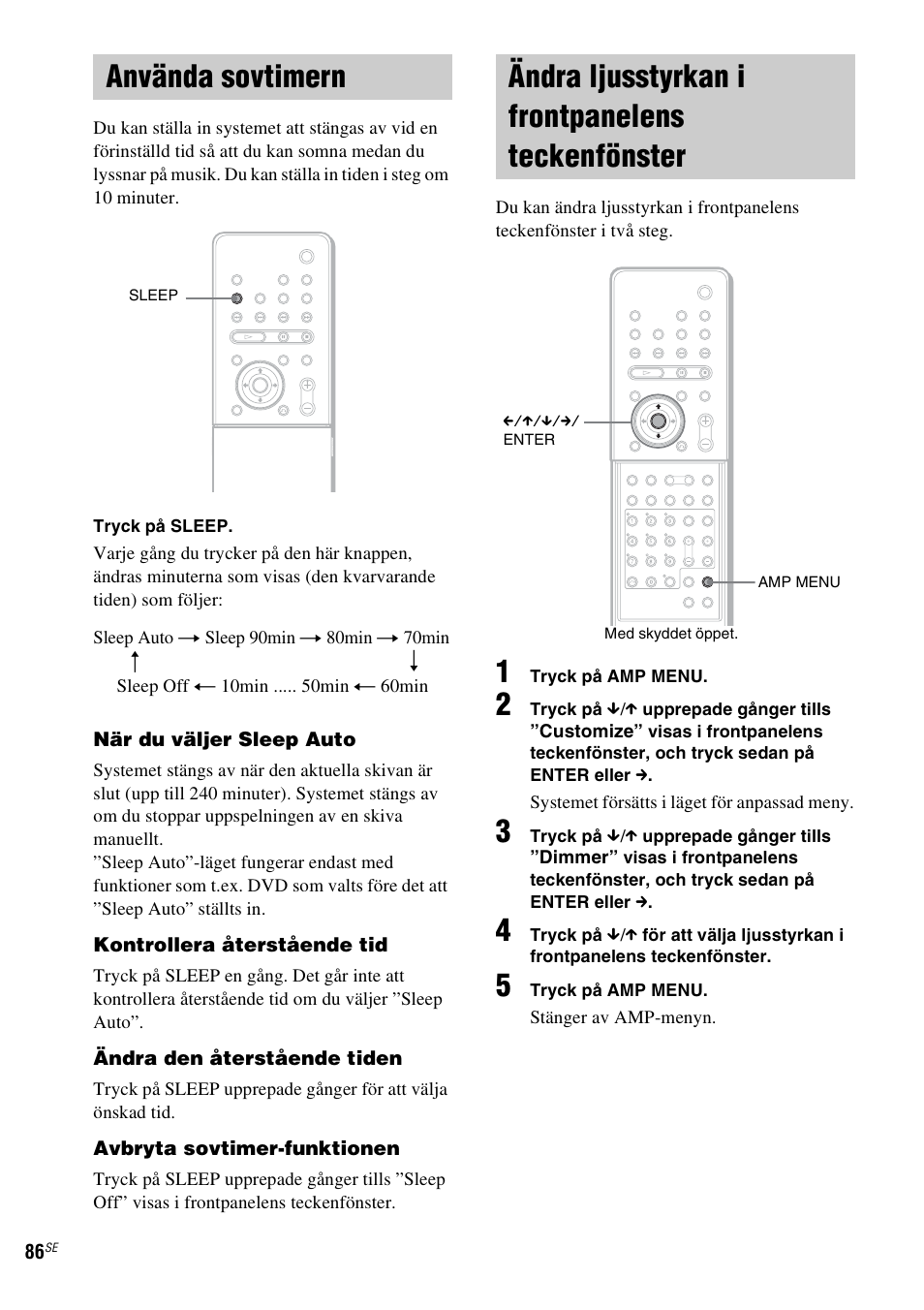 Använda sovtimern, Ändra ljusstyrkan i frontpanelens teckenfönster, Teckenfönster | Sony DAV-LF1 User Manual | Page 326 / 488