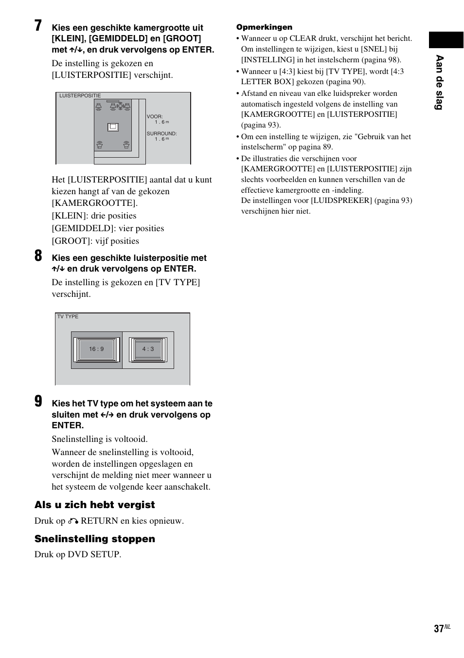 Aa n de sla g 37, Als u zich hebt vergist, Snelinstelling stoppen | Sony DAV-LF1 User Manual | Page 37 / 488
