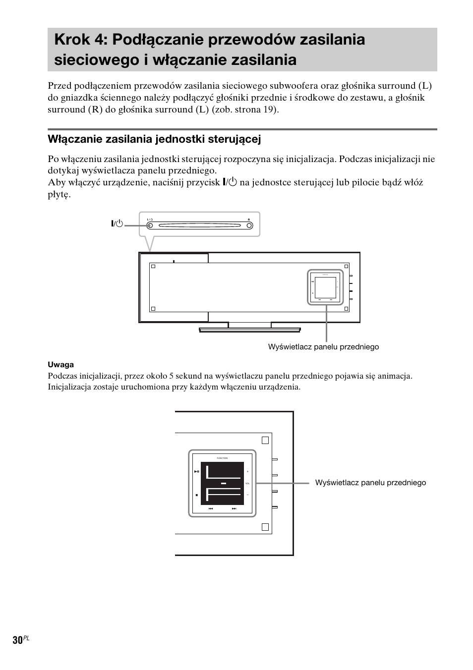 Krok 4: podłączanie przewodów, Zasilania sieciowego i włączanie zasilania, Włączanie zasilania jednostki sterującej | Sony DAV-LF1 User Manual | Page 388 / 488