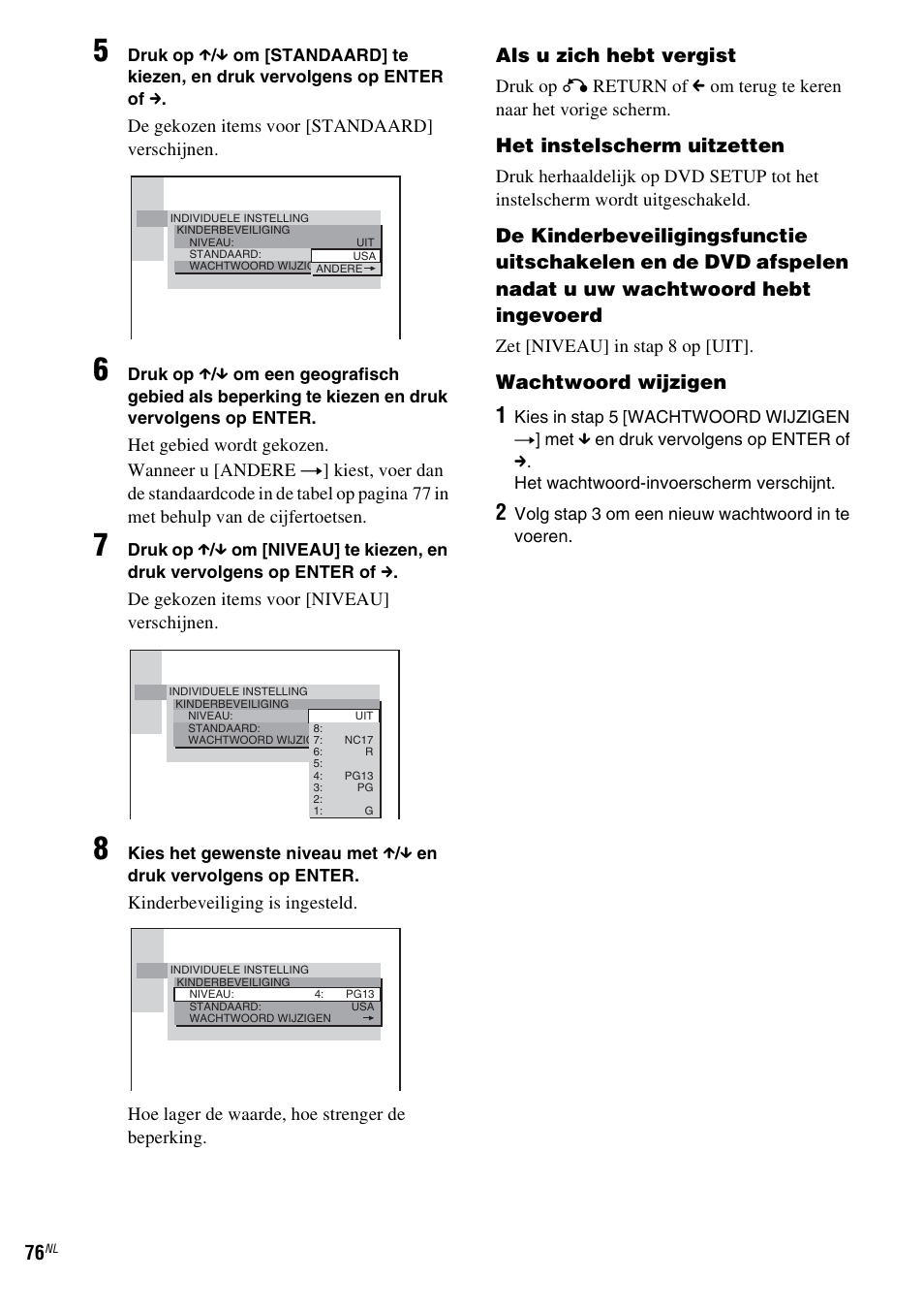 Als u zich hebt vergist, Het instelscherm uitzetten, Wachtwoord wijzigen | Sony DAV-LF1 User Manual | Page 76 / 488