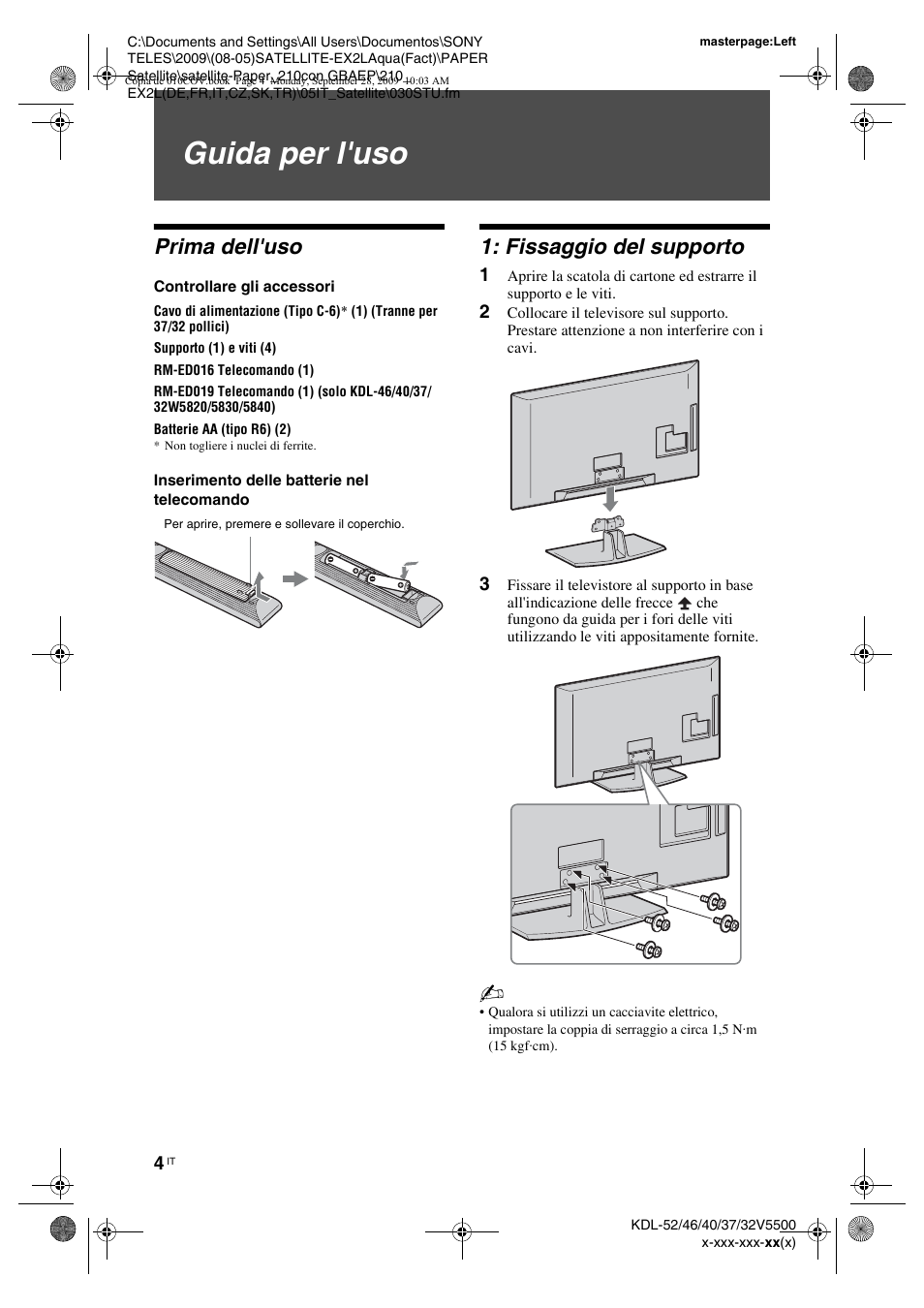 Guida per l'uso, Prima dell'uso, Controllare gli accessori | Inserimento delle batterie nel telecomando, Fissaggio del supporto | Sony KDL-37W5810 User Manual | Page 108 / 186