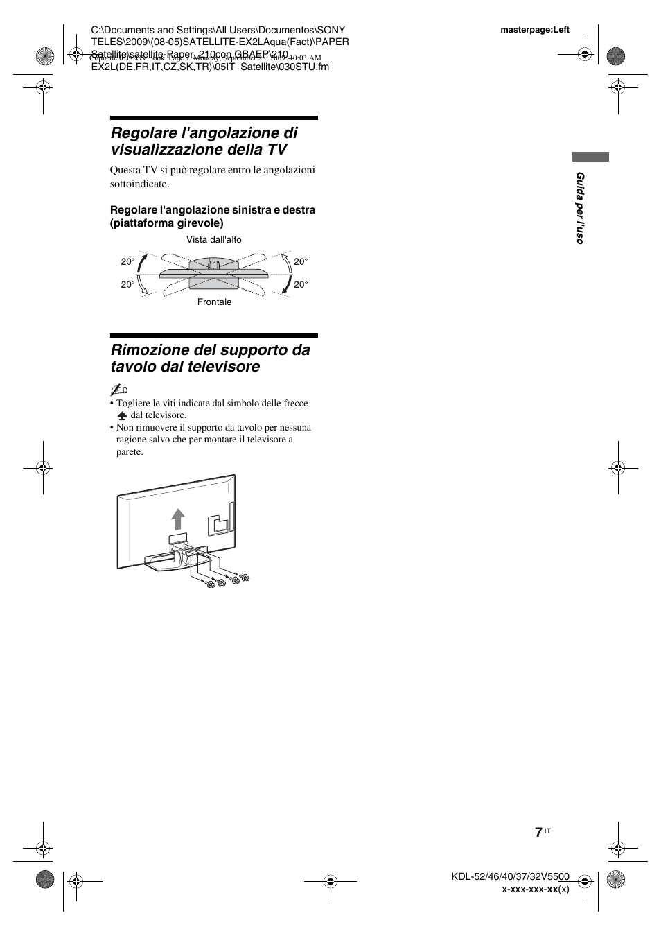 Regolare l'angolazione di visualizzazione della tv, Rimozione del supporto da tavolo dal televisore | Sony KDL-37W5810 User Manual | Page 111 / 186