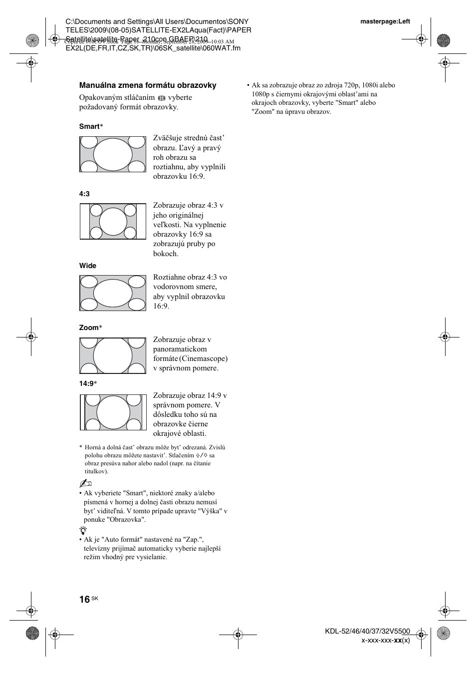 Manuálna zmena formátu obrazovky | Sony KDL-37W5810 User Manual | Page 148 / 186