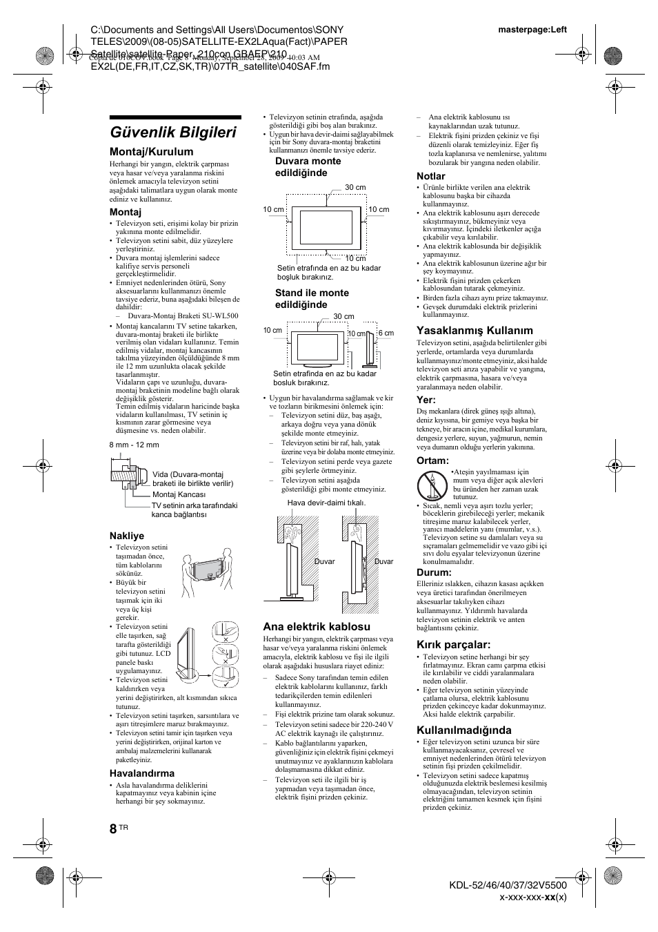 Güvenlik bilgileri, Ri” (sayfa 8), Montaj/kurulum | Ana elektrik kablosu, Yasaklanmış kullanım, Kırık parçalar, Kullanılmadığında | Sony KDL-37W5810 User Manual | Page 166 / 186