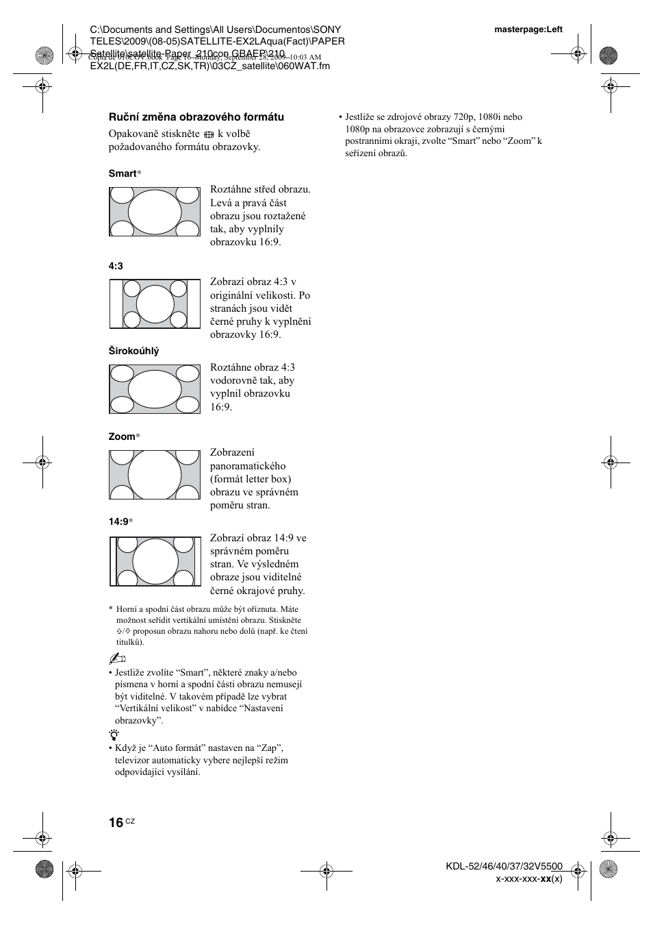 Ruèní zmìna obrazového formátu | Sony KDL-37W5810 User Manual | Page 68 / 186